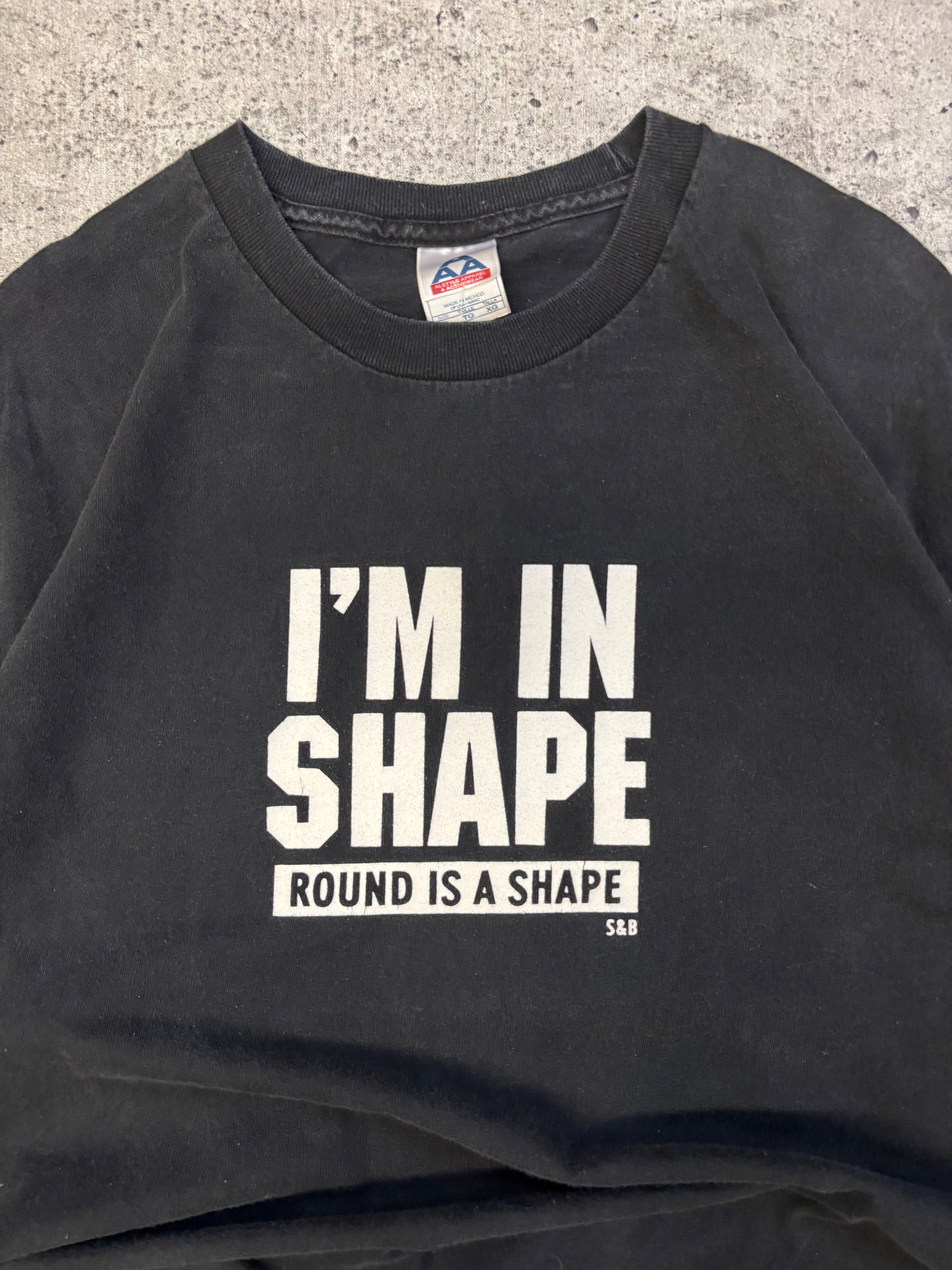 Vintage "Im In Shape" Tee (L)